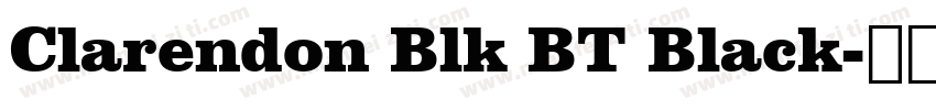 Clarendon Blk BT Black字体转换